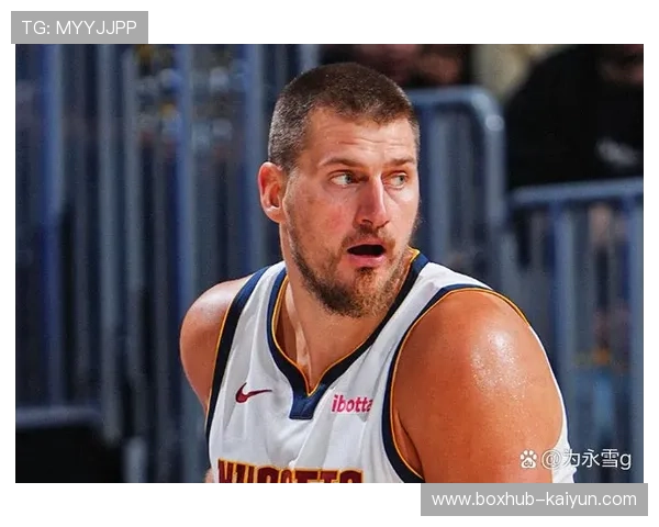 掘金客场战绩稳健，约基奇经验成关键优势